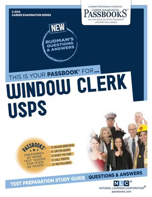 Window Clerk (Usps) (C-3314): Passbooks Study Guide Volume 3314