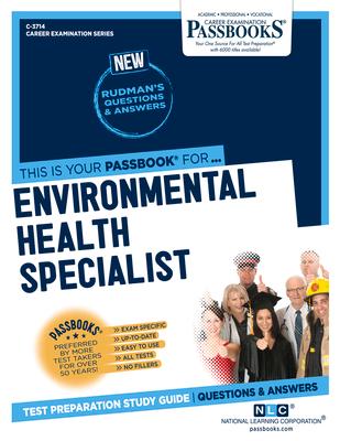 Environmental Health Specialist (C-3714): Passbooks Study Guide Volume 3714