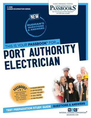 Port Authority Electrician (C-4488): Passbooks Study Guide Volume 4488