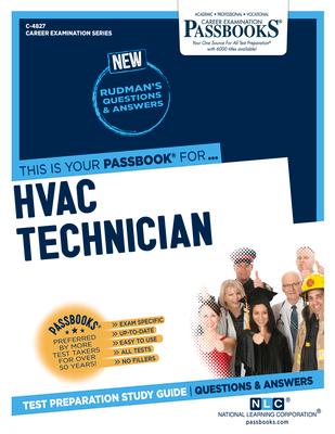 HVAC Technician (C-4827): Passbooks Study Guide Volume 4827