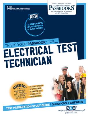 Electrical Test Technician (C-4920): Passbooks Study Guide Volume 4920