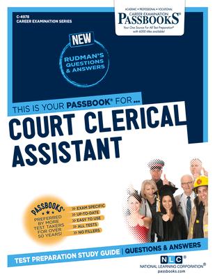 Court Clerical Assistant (C-4978): Passbooks Study Guide Volume 4978