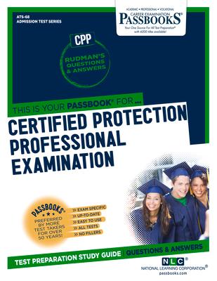 Certified Protection Professional Examination (Cpp) (Ats-68): Passbooks Study Guide Volume 68