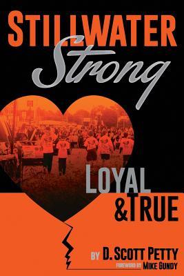 Stillwater Strong: Loyal and True