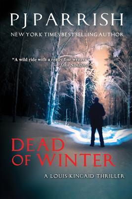 Dead Of Winter: A Louis Kincaid Thriller