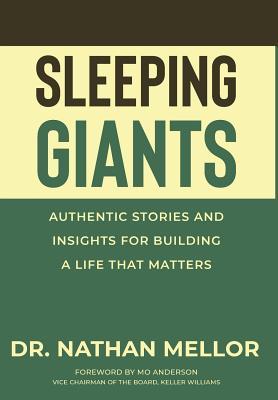 Sleeping Giants: Authentic Stories and Insights for Building a Life That Matters