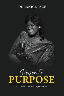 Poison to Purpose: A Gospel Legend's Journey