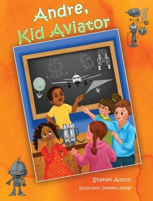 Andre, Kid Aviator