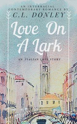 Love on a Lark: an International Romance