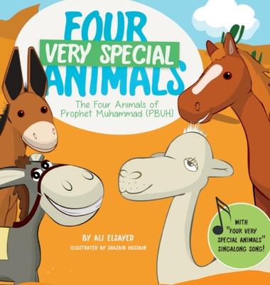 Four Very Special Animals: The Four Animals of Prophet Muhammad (pbuh)