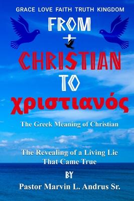 From Christian to Christian: The Revealing of a Living LIe That Came True