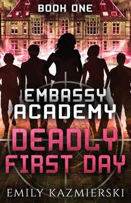 Embassy Academy: Deadly First Day