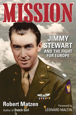 Mission: Jimmy Stewart and the Fight for Europe