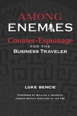 Among Enemies: Counter-Espionage for the Business Traveler Subscription