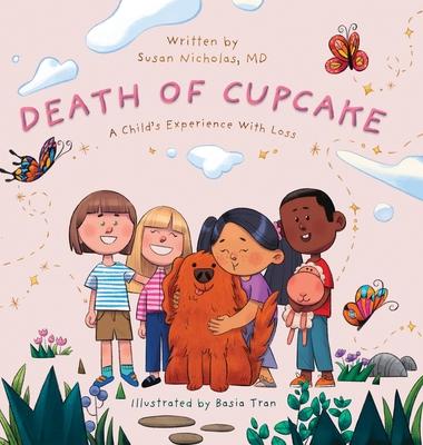 The Death of Cupcake: A Child's Experience with Loss