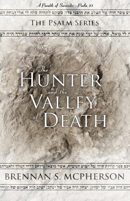 The Hunter and the Valley of Death