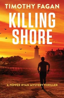 Killing Shore: A Pepper Ryan Mystery-Thriller