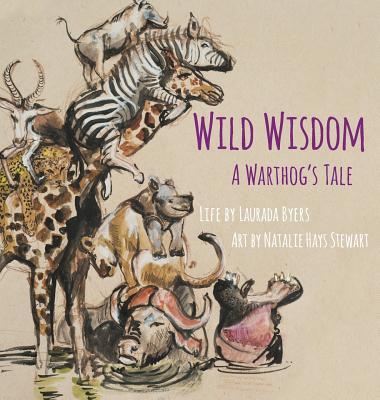 Wild Wisdom: A Warthog's Tale