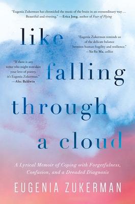 Like Falling Through a Cloud: A Lyrical Memoir