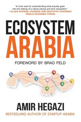 Ecosystem Arabia: The Making of a New Economy