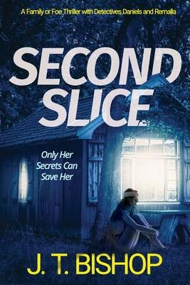 Second Slice: A Novel of Suspense (Book 2)