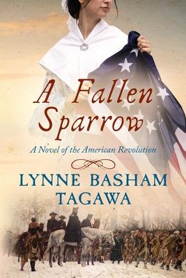 A Fallen Sparrow: A Novel of the American Revolution