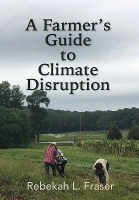 A Farmer's Guide to Climate Disruption Subscription