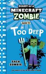 Diary of a Minecraft Zombie Book 18: In Too Deep Subscription