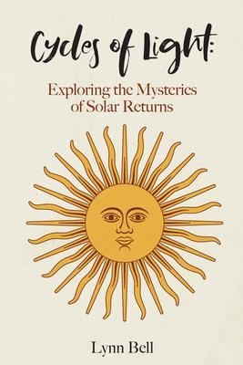 Cycles of Light: Exploring the Mysteries of Solar Returns