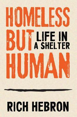 Homeless but Human: Life in a Shelter