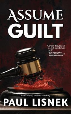 Assume Guilt: A Matt Barlow Mystery