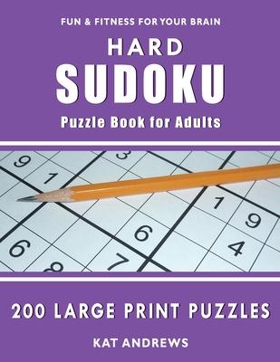 Hard Sudoku Puzzle Book for Adults: 200 Large Print Puzzles