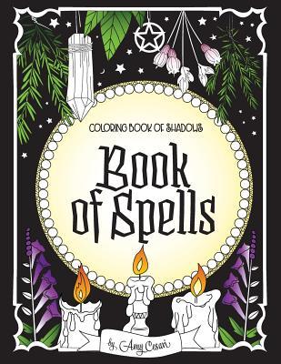 Coloring Book of Shadows: Book of Spells