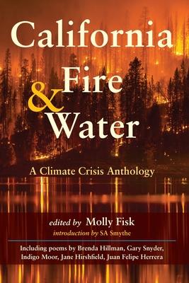 California Fire & Water: A Climate Crisis Anthology