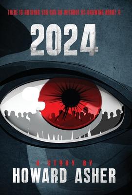 2024: There Is Nothing You Can Do Without Us Knowing About It