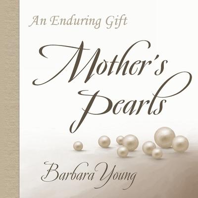 Mother's Pearls: An Enduring Gift