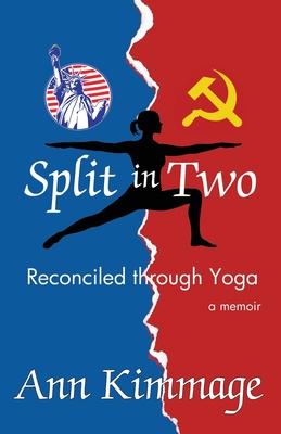 Split in Two: Reconciled through Yoga