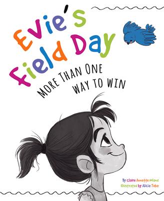 Evie's Field Day: More Than One Way to Win