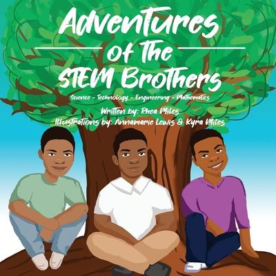 Adventures of the STEM Brothers