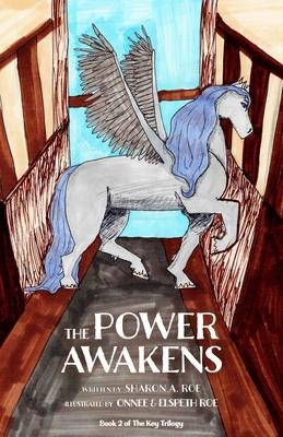 The Power Awakens:: Book 2 of the Key Trilogy