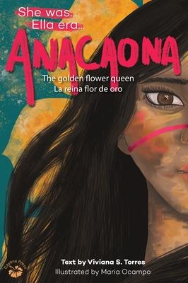 Anacaona: The Golden Flower Queen