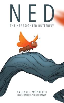 Ned The Nearsighted Butterfly