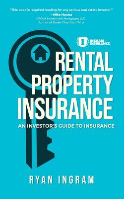 Rental Property Insurance: An Investor's Guide to Insurance