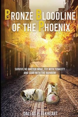 Bronze Bloodline of the Phoenix: An Unwanted Little Girl, Born with a Very Special Gift Subscription