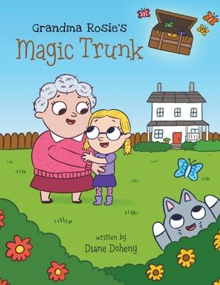 Grandma Rosie's Magic Trunk