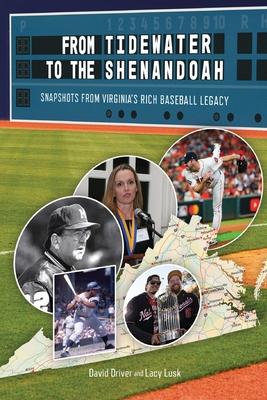 From Tidewater To The Shenandoah: Snapshots From Virginia's Rich Baseball Legacy