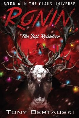 Ronin: The Last Reindeer