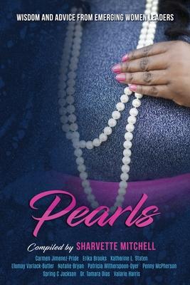 Pearls: Wisdom and Advice from Emerging Women Leaders