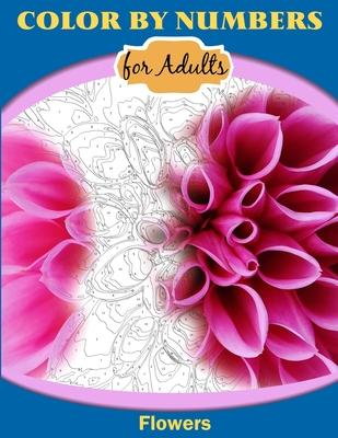 Color by Numbers for Adults: Flowers