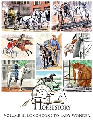 Horsestory Volume II: Longhorns to Lady Wonder Subscription